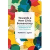 KNYGA Matthew J Quinn Towards a New Civic Bureaucracy