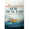 KNYGA Matthew J Wright Battlecruiser New Zealand