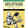 KNYGA Matthew Justice How Computers Really Work