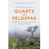 KNYGA Matthew Kelly Quartz and Feldspar, Dartmoor - A British Landscape in Modern Times