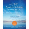 KNYGA Matthew Mckay CBT Anxiety Solution Workbook