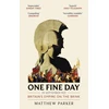 KNYGA Matthew Parker One Fine Day, Britain's Empire on the Brink