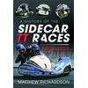 KNYGA Matthew Richardson History of the Sidecar TT Races, 1923-2023
