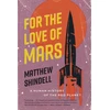KNYGA Matthew Shindell For the Love of Mars