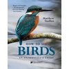 KNYGA Matthew Stadlen How To See Birds