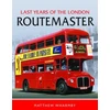 KNYGA Matthew Wharmby Last Years of the London Routemaster