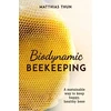 KNYGA Matthias Thun Biodynamic Beekeeping