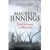 KNYGA Maureen Jennings Dead Ground in Between