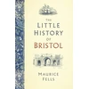 KNYGA Maurice Fells Little History of Bristol