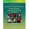 KNYGA Mauro Moscucci Grossman &amp; Baim's Cardiac Catheterization, Angiography, and Intervention