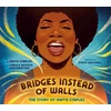 KNYGA Mavis Staples Bridges Instead of Walls