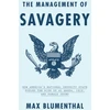 KNYGA Max Blumenthal Management of Savagery
