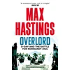KNYGA Max Hastings Overlord, D-Day and the Battle for Normandy 1944