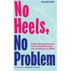 KNYGA Maxine Roper No Heels, No Problem, A Neurodivergent Survival Guide to Adult Life when you are Dyspraxic or ADHD