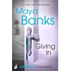KNYGA Maya Banks Giving In: Surrender Trilogy Book 2