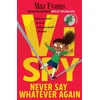 KNYGA Maz Evans Vi Spy: Never Say Whatever Again