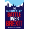 KNYGA Meg Russell Parliamentary Battle over Brexit