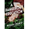 KNYGA Megan Chance Dangerous Education