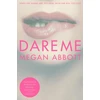 KNYGA Megan E Abbott Dare Me