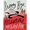KNYGA Megan Fox Pretty Boys Are Poisonous, Poems: A Collection of F**ked Up Fairy Tales