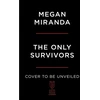 KNYGA Megan Miranda Only Survivors