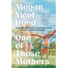 KNYGA Megan Nicol Reed One of Those Mothers
