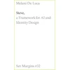 KNYGA Melani De Luca Steve: A Framework for AI and Identity Design