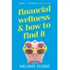 KNYGA Melanie Eusebe Financial Wellness and How to Find It