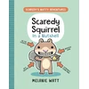 KNYGA Melanie Watt Scaredy Squirrel In a Nutshell