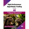 KNYGA Melick R Baranasooriya High-Performance Algorithmic Trading Using AI
