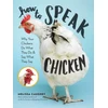 KNYGA Melissa Caughey How to Speak Chicken