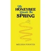 KNYGA Melissa Fuentes Honeybee Rivals the Spring