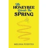 KNYGA Melissa Fuentes Honeybee Rivals the Spring