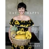 KNYGA Melissa Hemsley Eat Happy: 30-minute Feelgood Food
