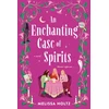 KNYGA Melissa Holtz Enchanting Case of Spirits
