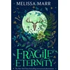 KNYGA Melissa Marr Fragile Eternity
