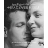 KNYGA Melissa Newman Head Over Heels: Joanne Woodward and Paul Newman