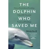 KNYGA Melody Horrill Dolphin Who Saved Me