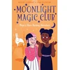 KNYGA Melody Lockhart Moonlight Magic Club: Maya's Hare-Raising Adventure