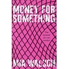 KNYGA Mia Walsch Money for Something