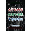 KNYGA Micha Cardenas Atoms Never Touch