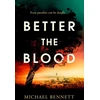 KNYGA Michael Bennett Better the Blood
