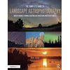 KNYGA Michael C Shaw Complete Guide to Landscape Astrophotography