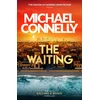 KNYGA Michael Connelly The Waiting, The Brand New Ballard &amp; Bosch Thriller