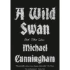 KNYGA Michael Cunningham Wild Swan
