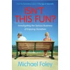 KNYGA Michael Foley Isn't This Fun?
