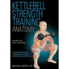 KNYGA Michael Hartle Kettlebell Strength Training Anatomy