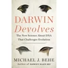 KNYGA Michael J Behe Darwin Devolves: The New Science About DNA That Challenges Evolution