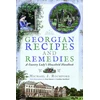 KNYGA Michael J Rochford Georgian Recipes and Remedies