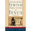 KNYGA Michael L Brown Answering Jewish Objections to Jesus – Theological Objections